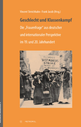Vincent Streichhahn/Frank Jacob (Hrsg.), Geschlecht und Klassenkampf – Rezension
