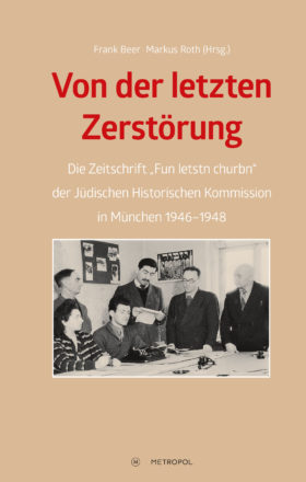 Frank Beer/Markus Roth (Hrsg.): Von der letzten Zerstörung – Rezensionen