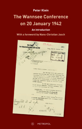 The Wannsee Conference on 20 January 1942. An introduction