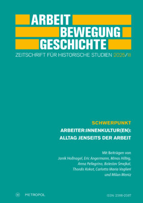 Arbeit – Bewegung – Geschichte. Zeitschrift für historische Studien 2025/III