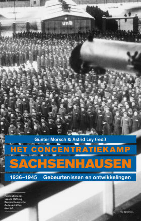 Het concentratiekamp Sachsenhausen 1936–1945. Gebeurtenissen en ontwikkelingen