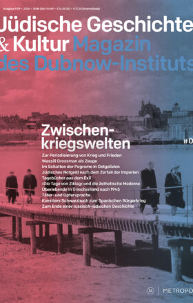 Jüdische Geschichte & Kultur. Magazin des Dubnow-Instituts. Heft 9: Zwischenkriegswelten